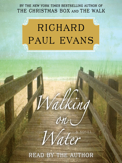 Title details for Walking on Water by Richard Paul Evans - Available